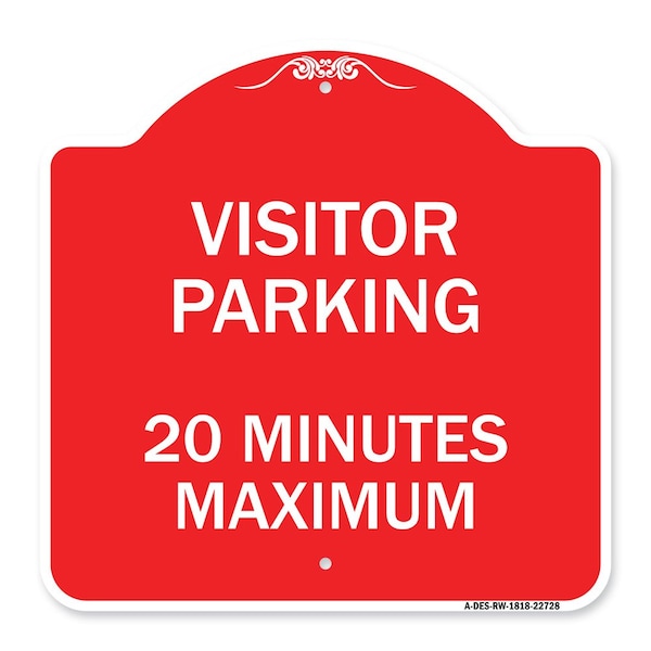 Signmission Visitor Parking Visitor Parking 20 Minutes Maximum, Red & White Architectural, A-DES-RW-1818-22728 A-DES-RW-1818-22728 - main